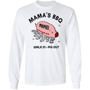 Mama's BBQ Walk In Pig Out Shirt, Hoodie, Tank 21