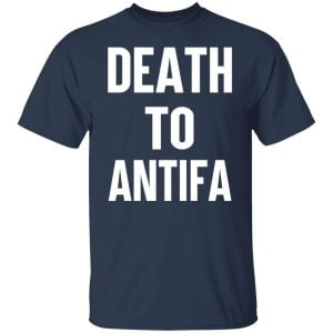 Death To Antifa Shirt, Hoodie, Tank 16