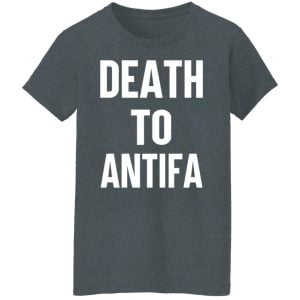 Death To Antifa Shirt, Hoodie, Tank 19