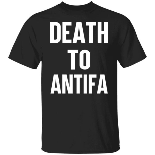 Death To Antifa Shirt, Hoodie, Tank 3