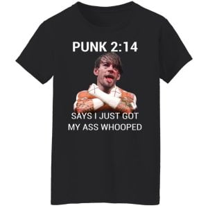Punk 2 14 Says I Just Got My Ass Whooped Shirt, Hoodie, Tank 8
