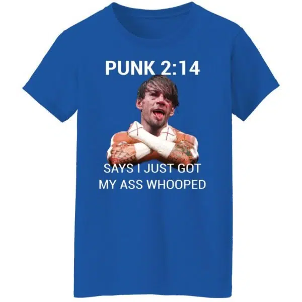 Punk 2 14 Says I Just Got My Ass Whooped Shirt, Hoodie, Tank 10