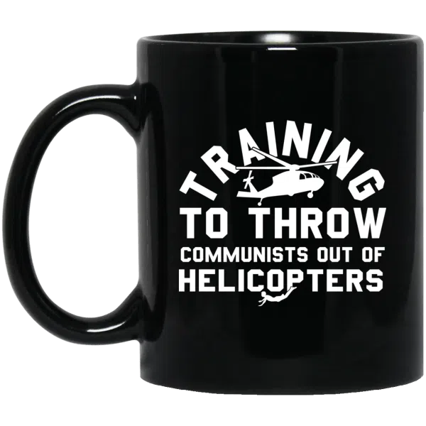 Training To Throw Communists Out Of Helicopters Mug 3