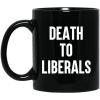 Death To Liberals Mug 1