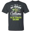 This Is My Human Costume I'm Really A Blue Tongue Skink Shirt, Hoodie, Tank 2
