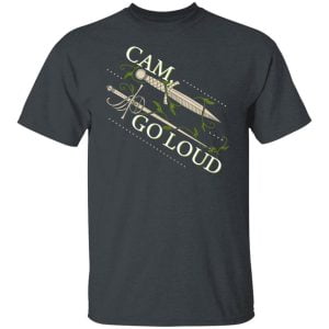 Ninth House Cam Go Loud Shirt, Hoodie, Tank 16