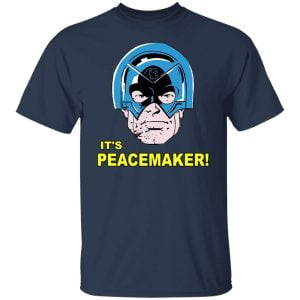 It's Peacemaker Shirt, Hoodie, Tank 20