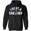 I Have A Saboner Shirt, Hoodie, Tank 2