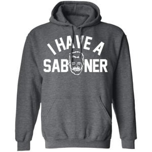 I Have A Saboner Shirt, Hoodie, Tank 8