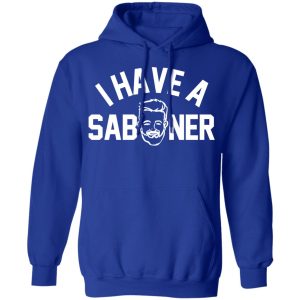 I Have A Saboner Shirt, Hoodie, Tank 9