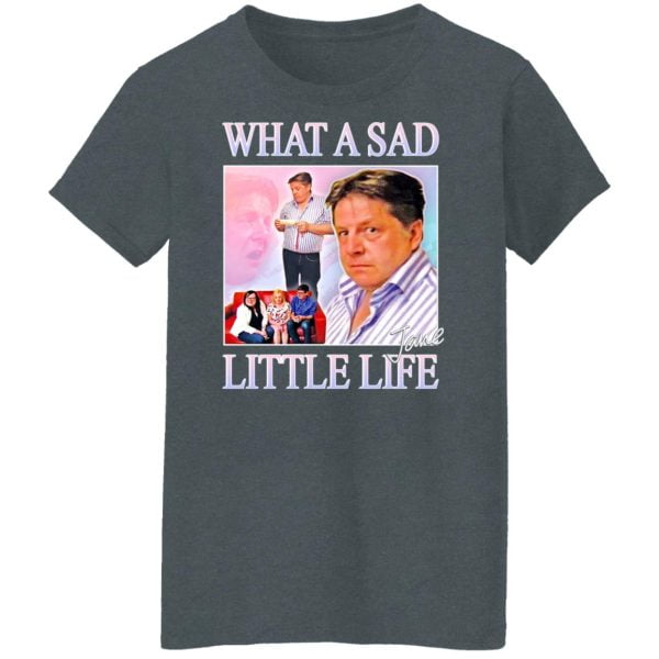 What A Sad Little Life Jane Shirt, Hoodie, Tank Apparel 12