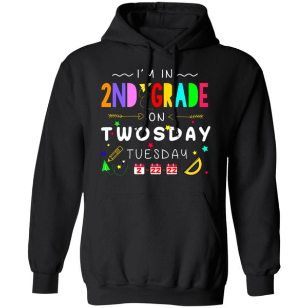 I'm In 2nd Grade On Twodays Tuesday 22 2 2022 Shirt, Hoodie, Tank 2