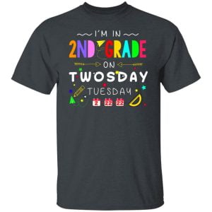 I'm In 2nd Grade On Twodays Tuesday 22 2 2022 Shirt, Hoodie, Tank 18