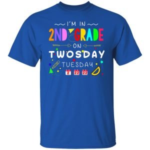 I'm In 2nd Grade On Twodays Tuesday 22 2 2022 Shirt, Hoodie, Tank 20
