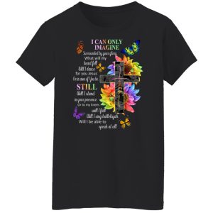 I Can Only Imagine Surrounded By Your Glory What Will My Heart Fell Shirt, Hoodie, Tank 22