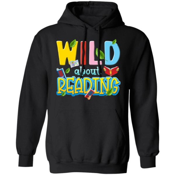 Wild About Reading Book Lover Reader Shirt, Hoodie, Tank 2