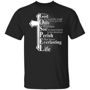 For God so loved the world that he gave Shirt, Hoodie, Tank 18