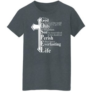 For God so loved the world that he gave Shirt, Hoodie, Tank 23