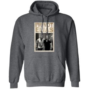 I'm Not Elias Who Wants To Hear Zeke Speak Shirt, Hoodie, Tank 30