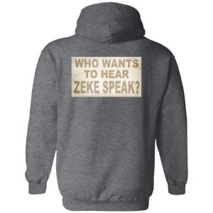 I'm Not Elias Who Wants To Hear Zeke Speak Shirt, Hoodie, Tank 31