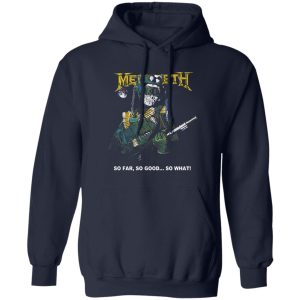 Megadeth So Far So Good So What Shirt, Hoodie, Tank 7