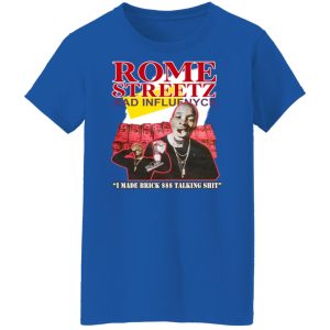 Rome Streetz Bad Influence I Made Brick $$$ Talking Shit Shirt, Hoodie, Tank 25