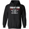 Trump Won They Know It I Know It You Know It Shirt, Hoodie, Tank 1