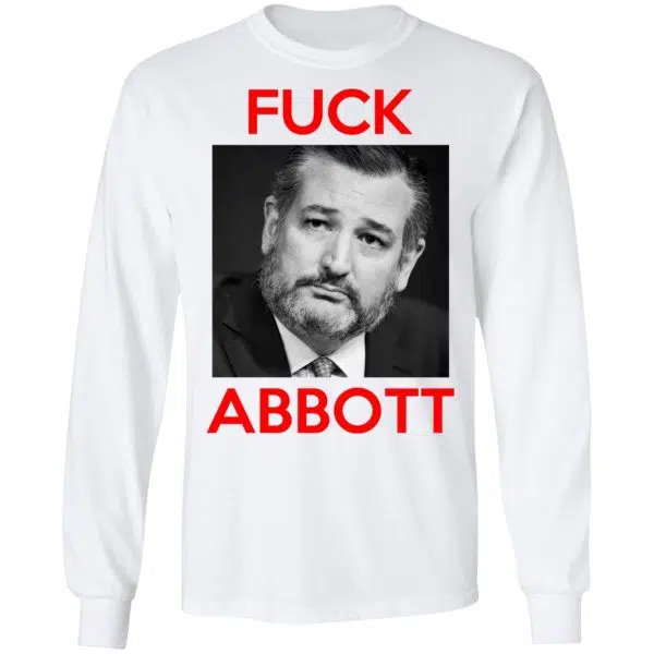 Fuck Abbott Fuck Greg Abbott Shirt, Hoodie, Tank 4