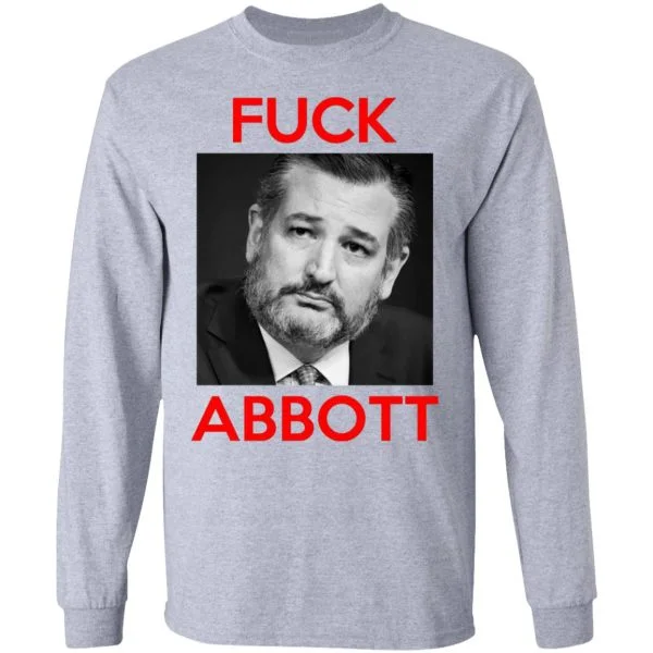 Fuck Abbott Fuck Greg Abbott Shirt, Hoodie, Tank 3