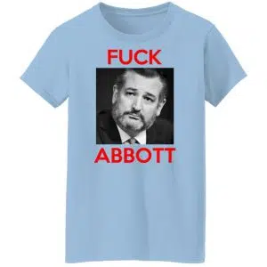 Fuck Abbott Fuck Greg Abbott Shirt, Hoodie, Tank 23