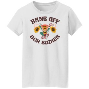 Bans Off Our Bodies Shirt, Hoodie, Tank 18