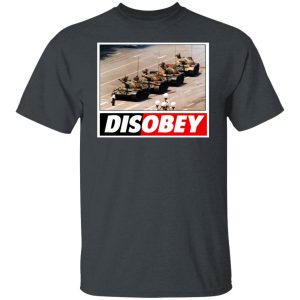 Tank Man Disobey 30th Anniversary Shirt, Hoodie, Tank 19