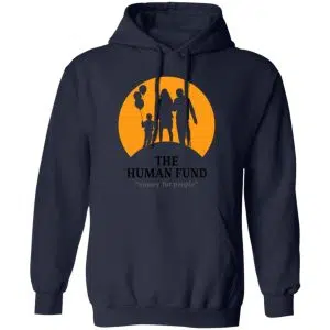 The Human Fund Money For People Shirt, Hoodie, Tank 15