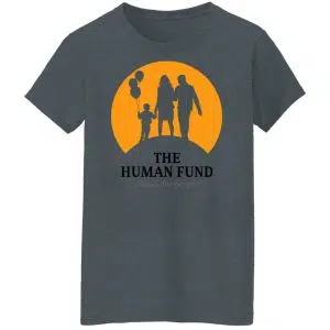 The Human Fund Money For People Shirt, Hoodie, Tank 23