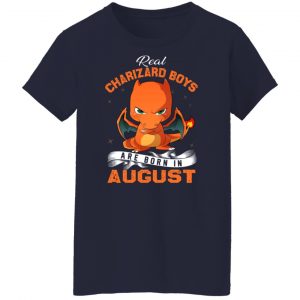 Real Charizard Boys Are Born In August Shirt, Hoodie, Tank 23