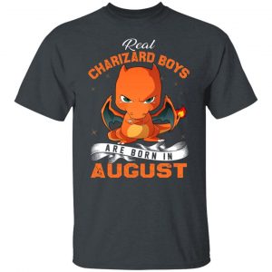 Real Charizard Boys Are Born In August Shirt, Hoodie, Tank 18