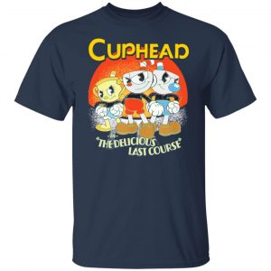 Cuphead In The Delicious Last Course Shirt, Hoodie, Tank 20
