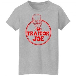 Traitor Joe Biden Shirt, Hoodie, Tank 19