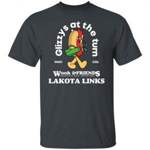 Glizys At The Turn Wook & Friends Lakota Links Shirt, Hoodie, Tank 19