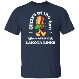 Glizys At The Turn Wook & Friends Lakota Links Shirt, Hoodie, Tank 20