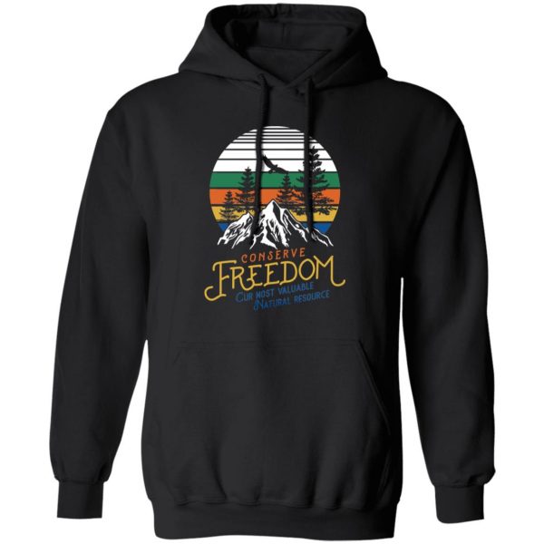 Conserve Freedom Cur Most Valuable Natural Resource Shirt, Hoodie, Tank 3