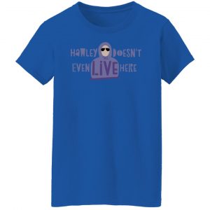 Hawley Doesn't Even Live Here Shirt, Hoodie, Tank 25