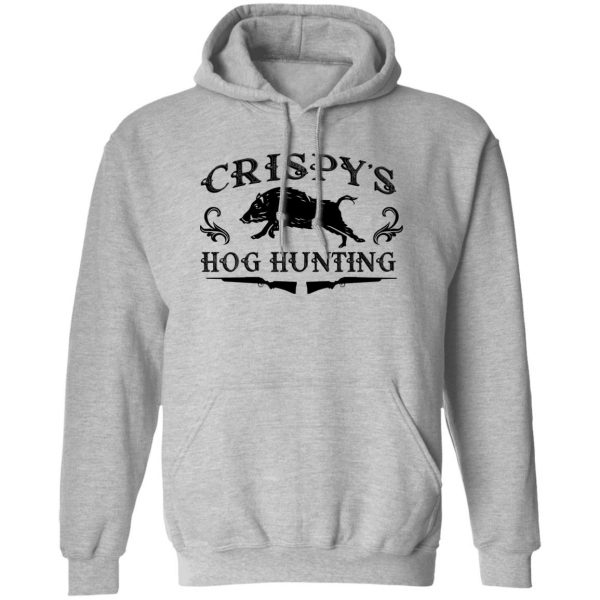 Crispy's Hog Hunting Shirt, Hoodie, Tank 2