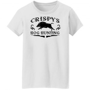 Crispy's Hog Hunting Shirt, Hoodie, Tank 8