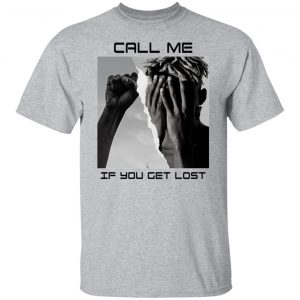 Call Me If You Get Lost Shirt, Hoodie, Tank 16