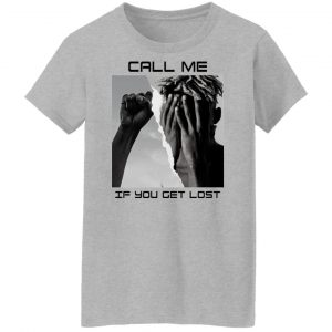 Call Me If You Get Lost Shirt, Hoodie, Tank 19