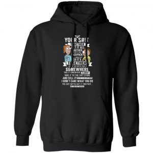 Get Your Shit Together Get It All Together And Put It In Backpack Shirt, Hoodie, Tank Apparel
