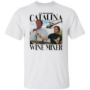 It's The Fucking Catalina Wine Mixer Shirt, Hoodie, Tank 14