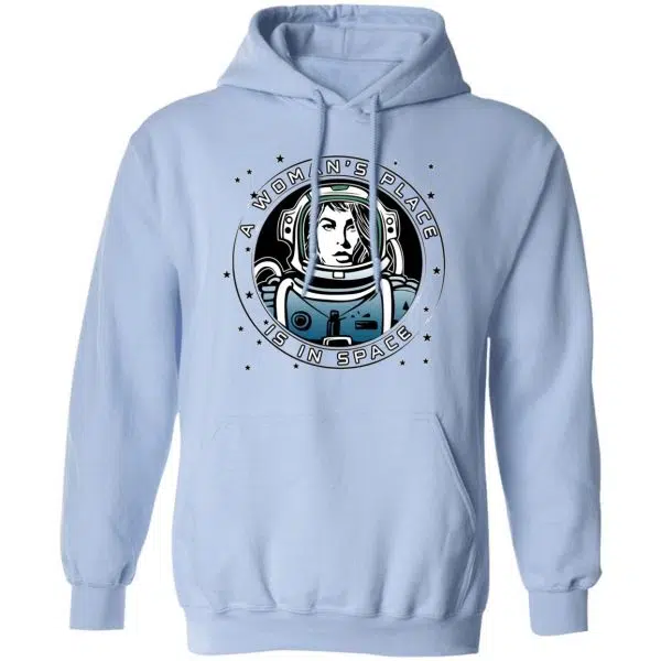 A Woman's Place Is In Space Shirt, Hoodie, Tank 5