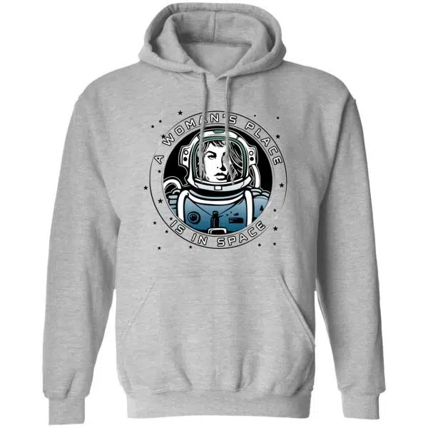 A Woman's Place Is In Space Shirt, Hoodie, Tank 3